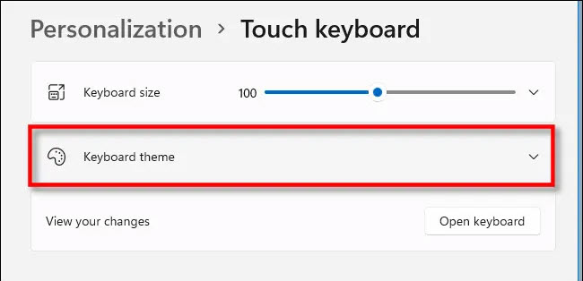 نحوه تغییر تم های صفحه کلید Touch در ویندوز 11 4